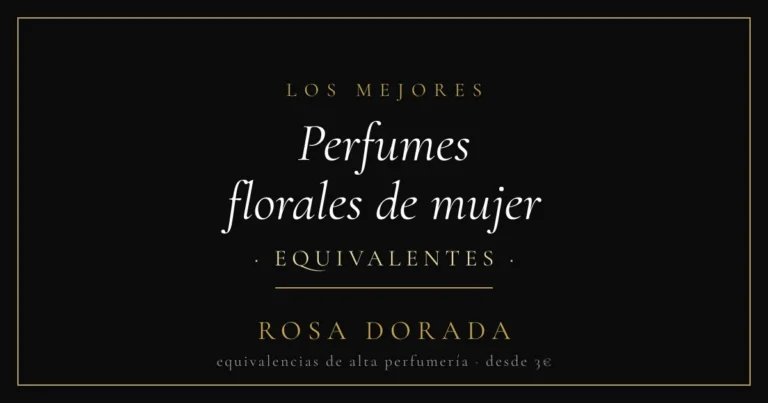 Perfumes florales de mujer equivalentes - Rosa Dorada