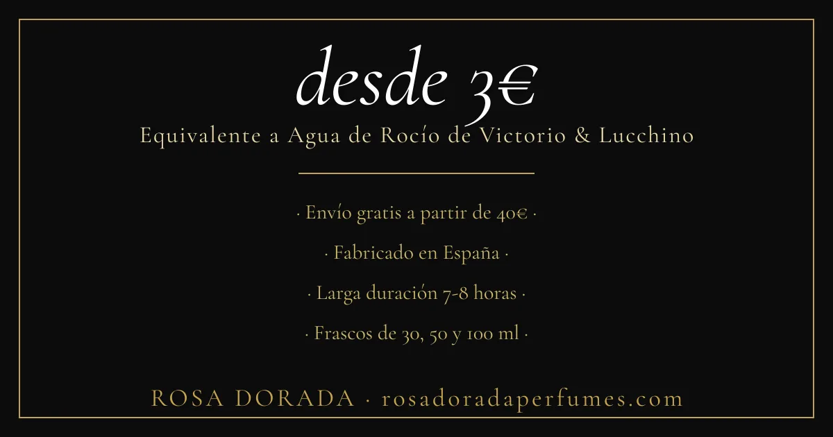 Equivalente a Agua de Rocío de Victorio & Lucchino desde 3€