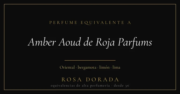 Perfume equivalente a Amber Aoud de Roja Parfums