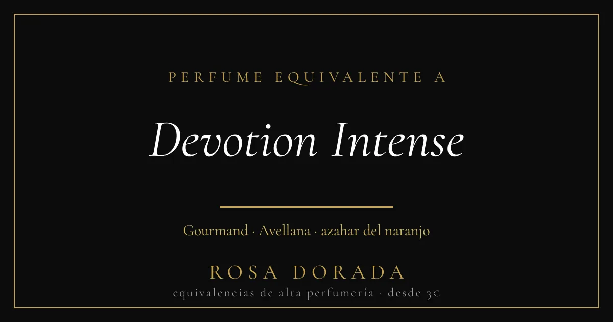 Perfume equivalente a Devotion Intense