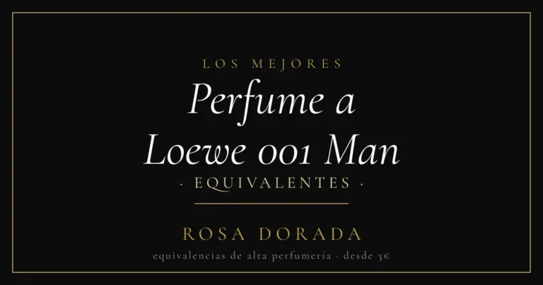Perfume a Loewe 001 Man equivalentes - Rosa Dorada