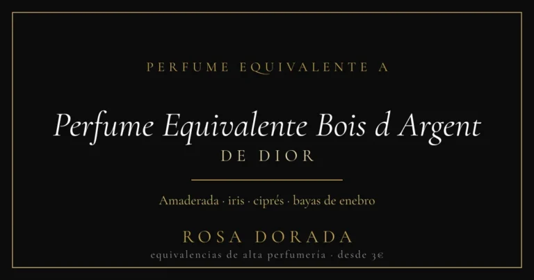 Perfume Equivalente Bois d Argent Dior: Guía Completa 2026 35 Perfume equivalente a Perfume Equivalente Bois d Argent Dior