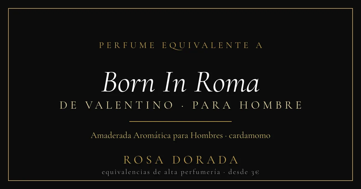 Perfume equivalente a Born In Roma Valentino hombre