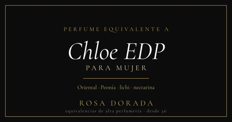 Perfume Equivalente a Chloe EDP Mujer: Guía Completa de la Equivalencia Código 49 11 Perfume equivalente a Chloe EDP mujer