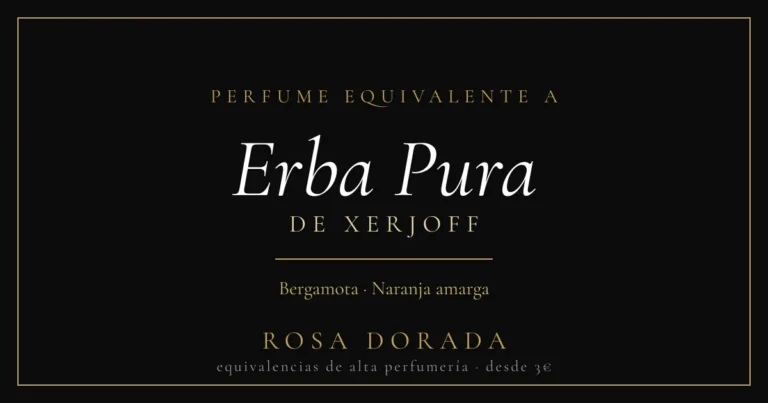 Perfume equivalente a Erba Pura Xerjoff