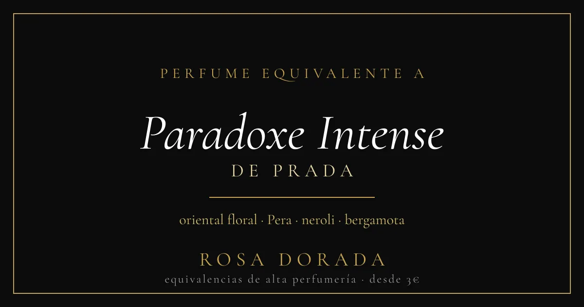 Perfume equivalente a Paradoxe Intense Prada