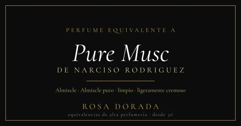 Perfume equivalente a Pure Musc Narciso Rodriguez