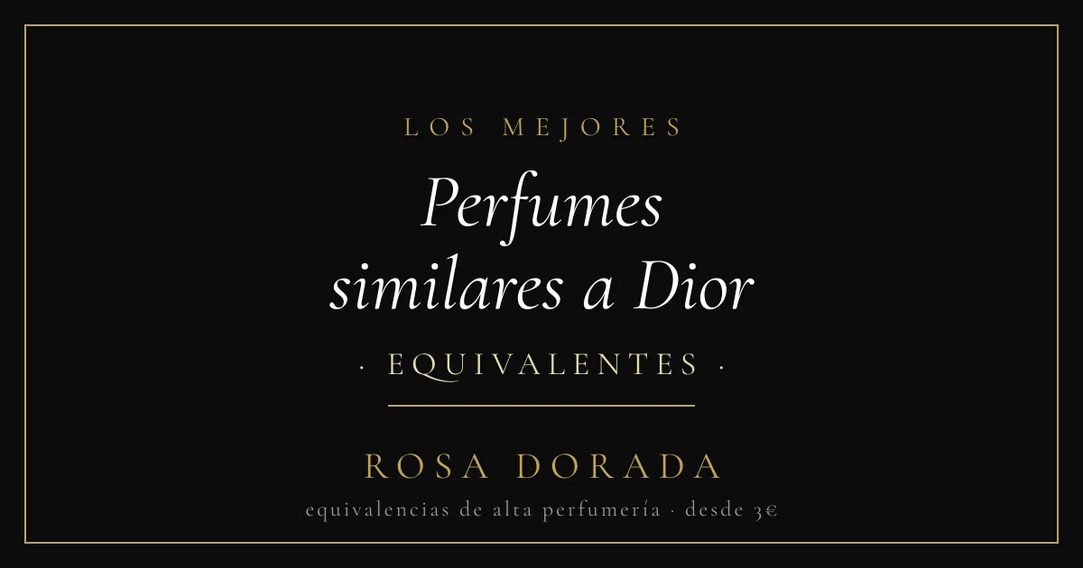 Perfumes similares a Dior equivalentes - Rosa Dorada