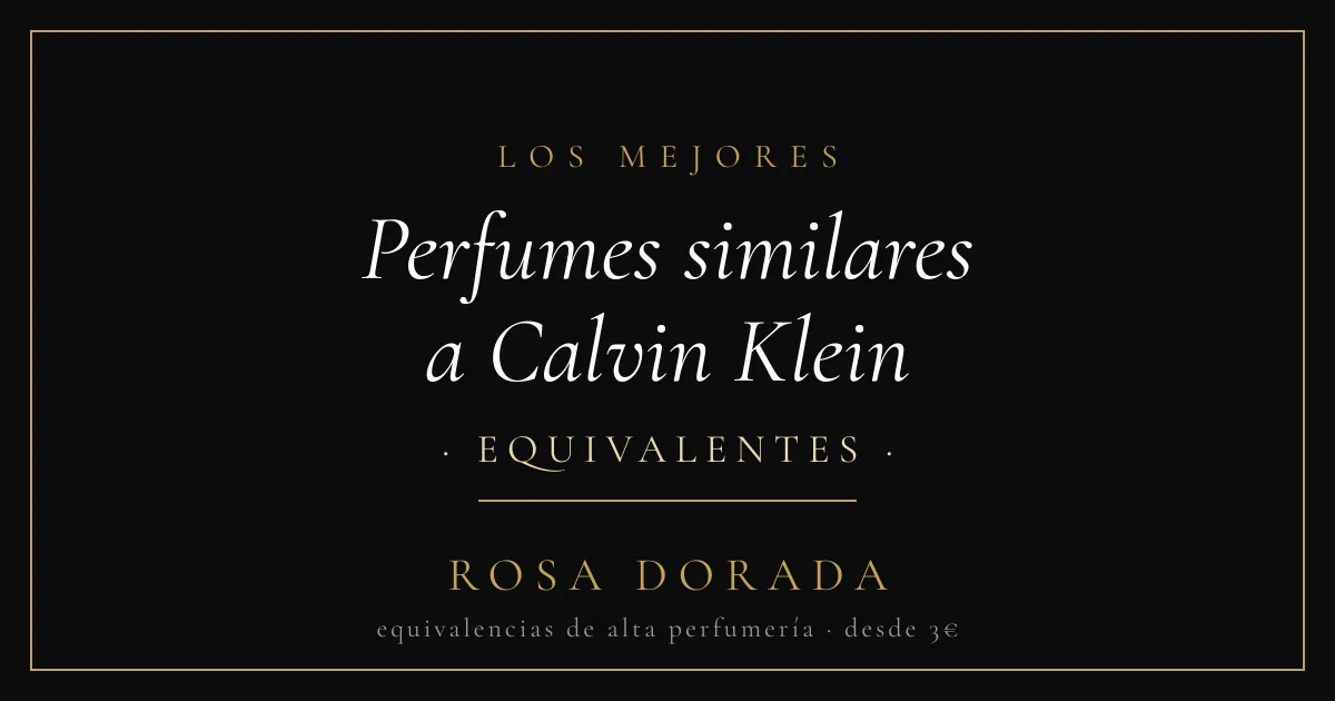 Perfumes similares a Calvin Klein equivalentes - Rosa Dorada