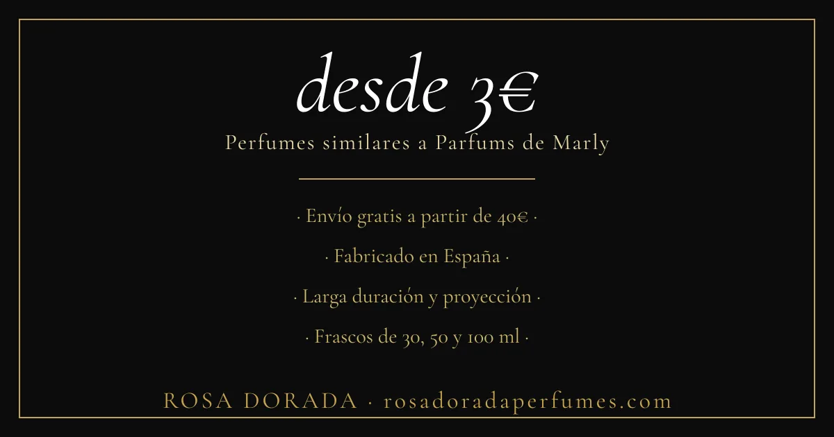Perfumes similares a Parfums de Marly: las mejores equivalencias 3 perfumes similares a parfums de marly desde 3€